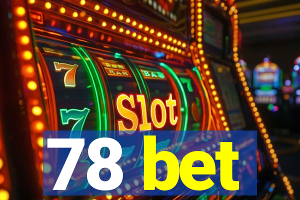78 bet